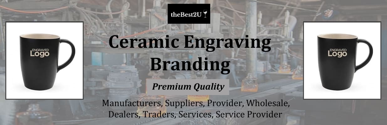 Ceramic Engraving Branding